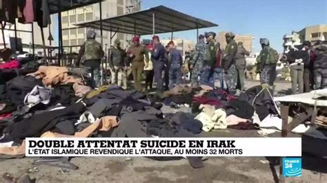 Double Attentat Suicide En Irak R Surgence De L Tat Islamique Dans