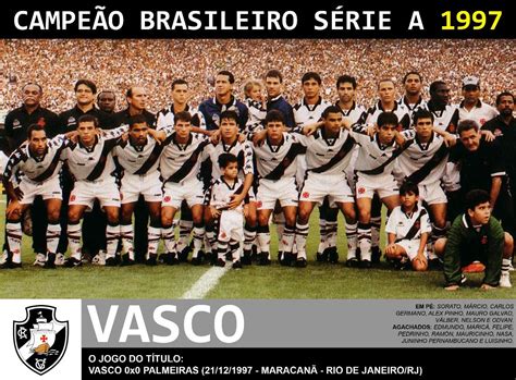 Time Do Vasco Campe O Brasileiro De Vasco Campe O Brasileiro