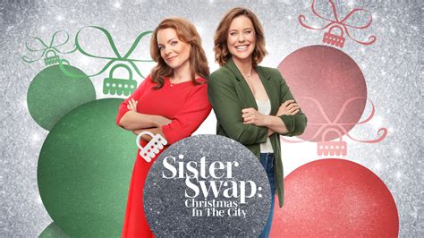 Prime Video On Location Sister Swap Christmas In The City