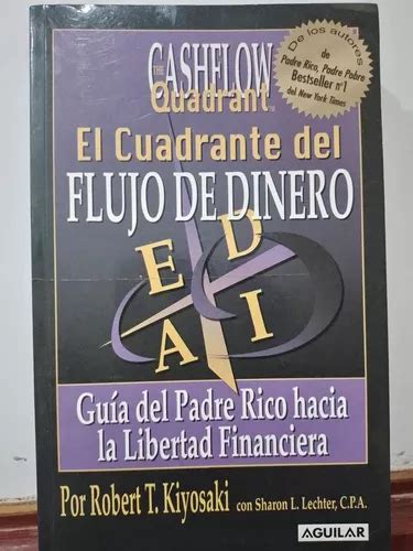 El Cuadrante Del Flujo De Dinero Robert T Kiyosaki Cuotas Sin Inter S