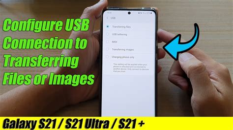 Galaxy S Ultra Plus How To Configure Usb Connection To Transferring