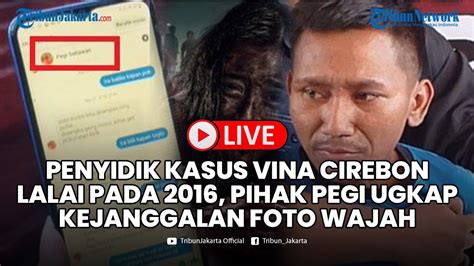 Penyidik Kasus Vina Cirebon Lalai Pada 2016 Pihak Pegi Ungkap