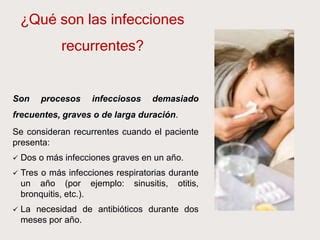 Infecciones Recurrentes Dr Guzman Pptx