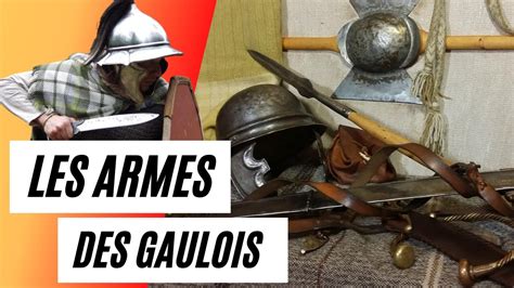 Les Armes Des Gaulois De Vercing Torix Youtube