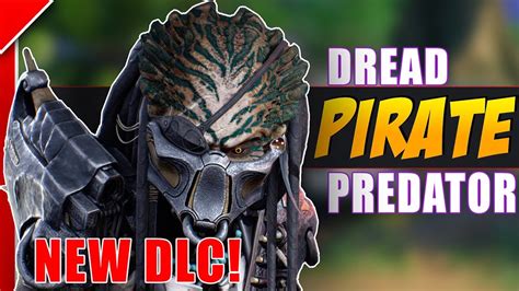 Predator Hunting Grounds New DLC The Pirate Is A Hoot Gameplay YouTube