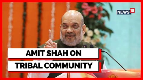 Amit Shah Interview Amit Shah Exclusive Amit Shah On Tribal