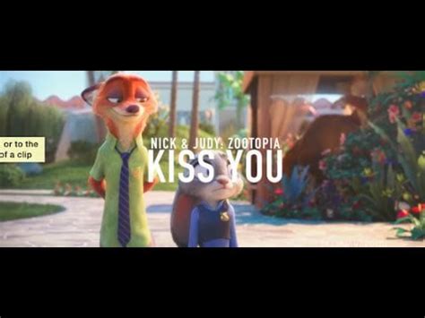 Nick & Judy: Kiss You [Zootopia AMV] : zootopia