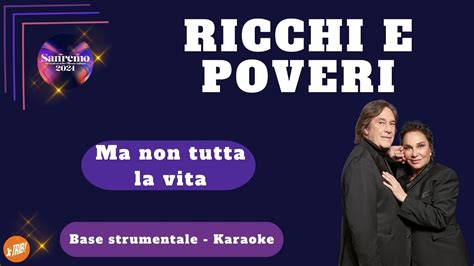 Ma Non Tutta La Vita Ricchi E Poveri Karaoke Sanremo Youtube