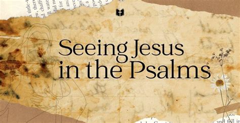 Seeing Jesus in the Psalms - Bible Reading Plan - Life Bible