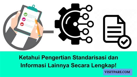 Pengertian Standarisasi Tujuan Dan Cara Mendapatkan Sni