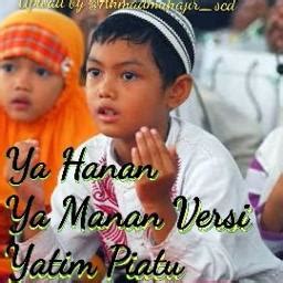 Ya Hanan Ya Manan Versi Yatim Piatu Song Lyrics And Music By