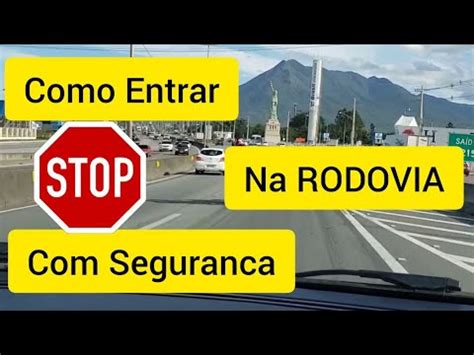 Como Entrar E Trafegar Em Uma RODOVIA YouTube