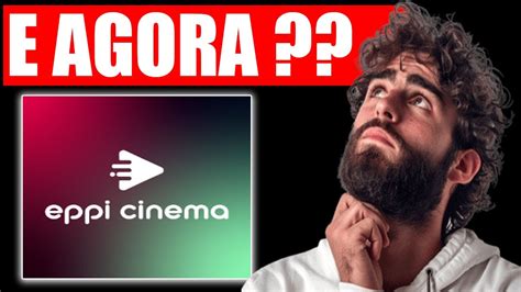 Eppi Cinema Acabou - EPPI CINEMA DE FUNCIONAR ?? ( VEJA COMO SOLUCIONAR!!) EPPI CINEMA CAIU ...