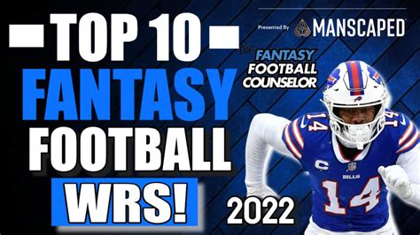 Top 10 Fantasy Football Wide Receivers 2022