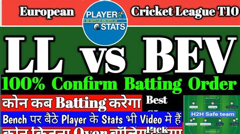 LL Vs BEV Dream11 LL Vs BEV Dream11 Prediction LL Vs BEV Player