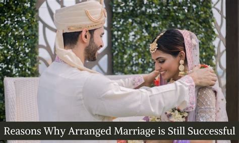 Reasons Why Arranged Marriage Is Still Successful