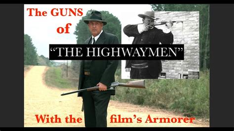 Guns Of The Highwaymen The Hunt For Bonnie And Clyde With The Film