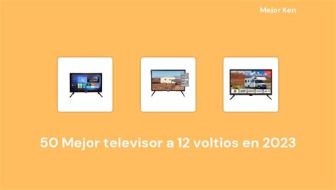 Mejor Televisor A Voltios En Basado En Rese As