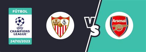 Pronóstico Sevilla vs Arsenal Apuestas en la Champions League