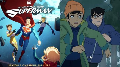 My Adventures With Superman Season 2 All Episodes Release Date And Time