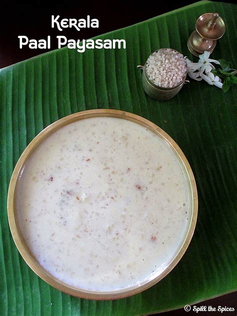 Kerala Paal Payasam | Spill the Spices