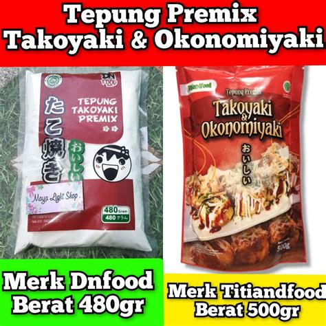 Jual Tepung Takoyaki Premix Gr Gr Dnfood Titiandfood Okonomiyaki