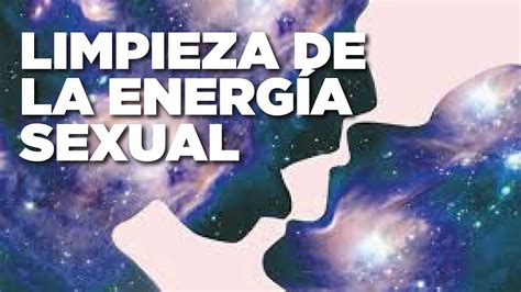 Meditación Para Limpieza De La EnergÍa Sexual Equilibrar El Chakra