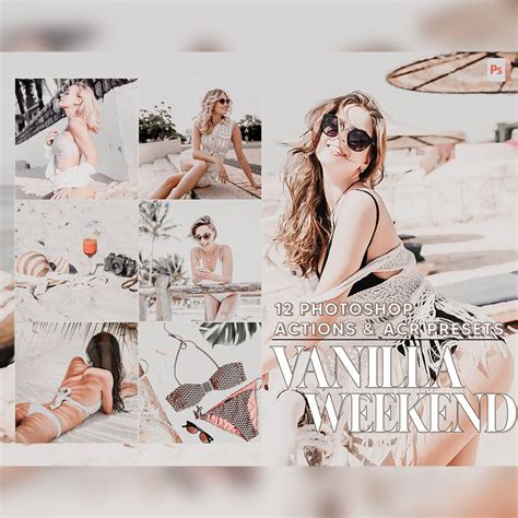 12 Photoshop Actions Vanilla Weekend Ps Action Creamy ACR Preset