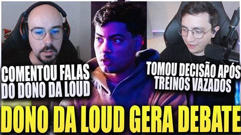 Loud Toma Decis O Ap S Treinos Serem Vazados E Dono Da Loud Gera Debate