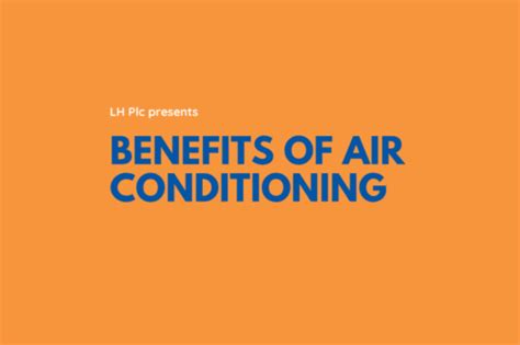 Benefits Of Air Conditioning Infographic Lh Plc