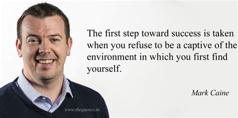 The First Step Toward Success Is Taken When You Refuse To Be A Captive