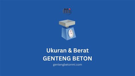 Spesifikasi Ukuran Genteng Beton Lengkap Beserta Beratnya