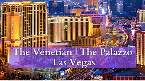 The Venetian The Palazzo Las Vegas Best Luxury Hotel Youtube