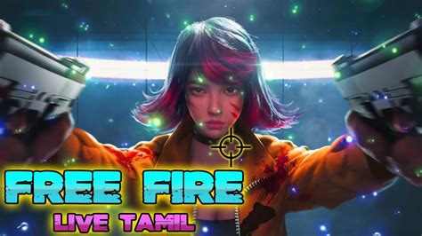 Free Fire Live Tamil Playing With Viewers Free Fire Live Tamil Rank Pushing Road To 2 1k