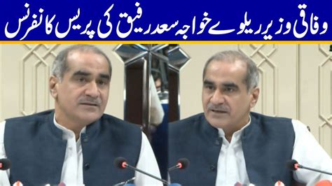 Live Railway Minister Khawaja Saad Rafique S Press Conference