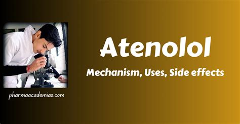 Atenolol: Mechanism of Action, Uses, Side Effects, Stability, and ...