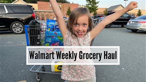 Walmart Weekly Grocery Haul Youtube