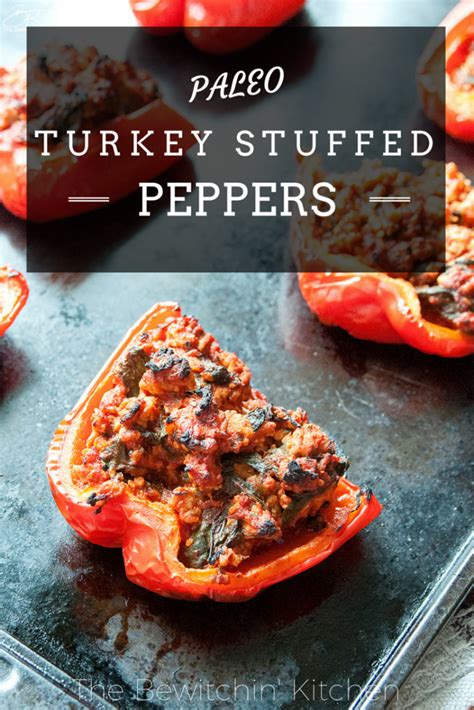 Paleo Turkey Stuffed Peppers The Bewitchin Kitchen