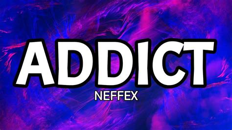 Neffex Addict Lyrics Youtube