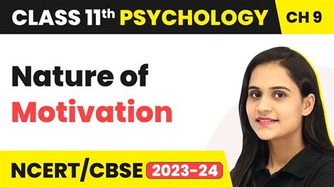 Nature Of Motivation Motivation And Emotion Class 11 Psychology