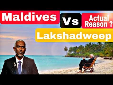 The Actual Reason Behind Lakshadweep Vs Maldives Controversy Is