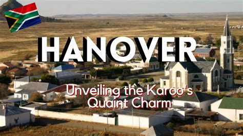 Hanover South Africa A Journey Into The Heartland Of The Karoo