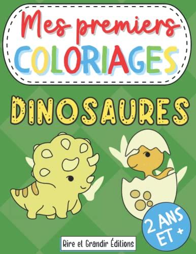 Mes Premiers Coloriages Dinosaures Cahier De Coloriage Enfant