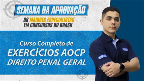 Curso Completo de Exercícios AOCP 2022 Aula de Direito Penal Geral