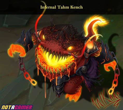 League of Legends: Infernal Tahm Kench skin is designed very beautiful ...