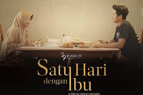 3 Link Nonton Film Satu Hari Dengan Ibu Yang Tayang Di Bioskop Rebahin