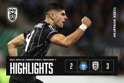 Highlights From Hjk Helsinki Vs Paok Paokfc