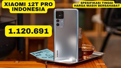 Spek Monster Harga Masih Murah Xiaomi T Pro Resmi Rilis Inilah