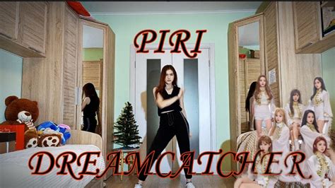 DREAMCATCHER PIRI Dance Cover MZ Happy New Year Thanks For 121