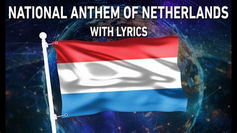 National Anthem Of Netherlands Wilhelmus With Lyrics Youtube